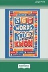Lauren Holowaty, Martina Motzo - 365 Words Every Kid Should Know[16pt Large Print Edition]