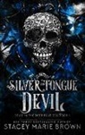 Stacey Marie Brown - Silver Tongue Devil