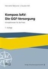 Henriette Meissner, Henriette (Dr.) Meissner, Claudia Veh, Claudia (Dr..) Veh - Kompass bAV: Die GGF-Versorgung