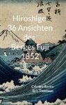 Cristina Berna, Eric Thomsen - Hiroshige 36 Ansichten des Berges Fuji 1852