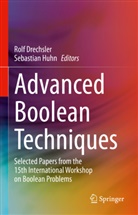 Rolf Drechsler, Huhn, Sebastian Huhn - Advanced Boolean Techniques