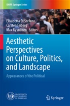 Elisabetta Di Stefano, Carsten Friberg, Max Ryynänen - Aesthetic Perspectives on Culture, Politics, and Landscape