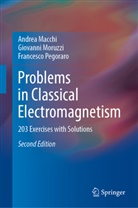 Andrea Macchi, Giovanni Moruzzi, Frances Pegoraro, Francesco Pegoraro - Problems in Classical Electromagnetism