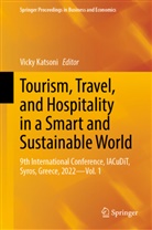 Vicky Katsoni - Tourism, Travel, and Hospitality in a Smart and Sustainable World