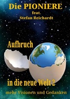 Die Pioniere, Stefan Reichardt - Aufbruch in die neue Welt 2