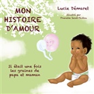 Lucie Démaret - Mon histoire d'Amour
