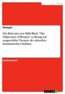 Anonymous - Die Relevanz von Mills Werk "The Subjection of Women" in Bezug auf ausgewählte Themen der aktuellen feministischen Debatte