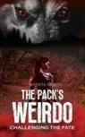 Mudita Upreti - The Packs Weirdo Challenging the fate