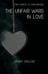 Harjot Dhillon - The Unfair Wars In Love