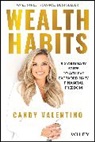 Candy Valentino - Wealth Habits