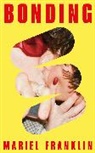 Mariel Franklin, Melissa Franklin - Bonding