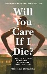 Nicolas Lunabba - Will You Care If I Die?