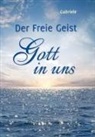 Gabriele - Der Freie Geist Gott in uns