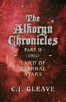 C. Gleave, C.j. Gleave - Alkoryn Chronicles Part II, The – Land of Eternal Stars