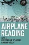 Christopher Schaberg, Mark Yakich, Yakich Mark, Christopher Schaberg, Mark Yakich - Airplane Reading