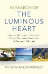 Victoria McKinley, Victoria Rivera Mckinley, Victoria Rivera Mckinley - In Search of the Luminous Heart – From the Mountains of Naranjito, Puerto Rico to the Mountains of Crestone, Colorado
