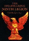 John Aspin, Aspin John, Mark Olly, Olly Mark - Disappearing Ninth Legion, The – A Popular History