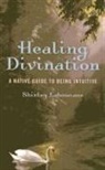 Shirley Laboucane, Laboucane Shirley - Healing Divination – a native guide to being intuitive