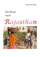 Gabriele Beker - die Reise nach Rajasthan