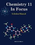 Abdul Shakur - Chemistry 11 In Focus Solution Manual