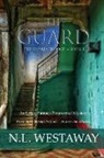 N. L. Westaway - The Guard (The Guard Trilogy, Book 1)