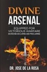 Jose de La Rosa - Divine Arsenal