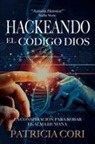 Patricia Cori - HACKEANDO EL CODIGO DIOS