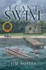 Jim Bosley - I Can't Swim