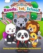 Bradwin J Jordan - "Ready, Set, School!"