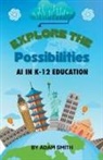 Adam Smith - Exploring the Possibilities