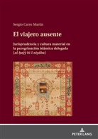 Sergio Carro Martín - El viajero ausente