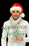 Elouise East - A Crush for Christmas