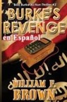William F Brown - Burke's Revenge, en Español