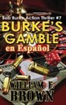 Wiliam F Brown - Burke's Gamble, en Español