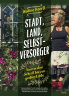 Nadine Haertl, Haertl Nadine - Stadt, Land, Selbstversorger