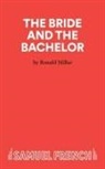 Ronald Millar - The Bride And The Bachelor