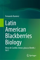 Fernando Ramírez - Latin American Blackberries Biology