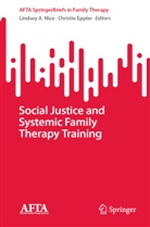 Lindsey A Nice, Eppler, Christie Eppler, Lindsey A. Nice - Social Justice and Systemic Family Therapy Training