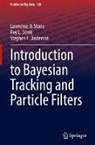 Stephen Anderson, Stephen L. Anderson, Lawrence D Stone, Lawrence D. Stone, Roy L Streit, Roy L. Streit - Introduction to Bayesian Tracking and Particle Filters