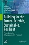 Derya Çavunt, Yavuz Selim Çavunt, Alper Ilki, Yavuz Selim Çavunt - Building for the Future: Durable, Sustainable, Resilient