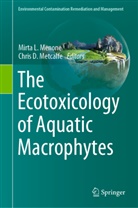 Mirta L Menone, Mirta Menone, Mirta L. Menone, Metcalfe, Chris Metcalfe, Chris D. Metcalfe - The Ecotoxicology of Aquatic Macrophytes