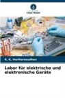 K K Hariharasudhan, K. K. Hariharasudhan - Labor für elektrische und elektronische Geräte