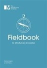 Jamie Bristow, Menka Sanghvi, Rosie Bell - Fieldbook for Mindfulness Innovators