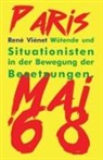 René Viénet - Wütende und Situationisten in der Bewegung der Besetzungen