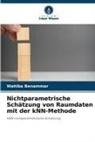 Wahiba Benammar - Nichtparametrische Schätzung von Raumdaten mit der kNN-Methode