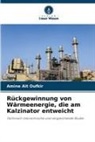Amine Ait Oufkir - Rückgewinnung von Wärmeenergie, die am Kalzinator entweicht