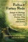 Gerold (EDT)/ Waller Sedlmayr, Gerold Sedlmayr, Nicole Waller - Politics in Fantasy Media