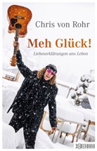 Chris von Rohr, Chris von Rohr - Meh Glück!