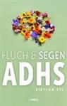 Stephan Rey - Fluch & Segen ADHS