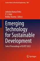 Jatindra Kumar Deka, P. S. Robi, P S Robi, Bobby Sharma - Emerging Technology for Sustainable Development